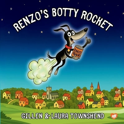 Renzo's Botty Rocket by Townshend, Laura