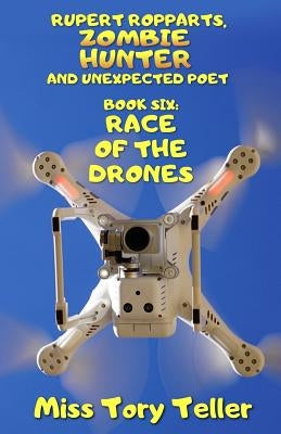 Race Of The Drones NZ/UK/AU by Teller, Tory