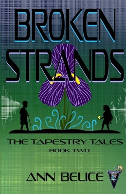 Broken Strands by Belice, Ann