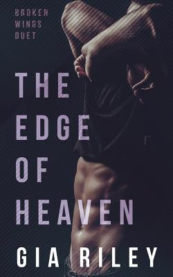 The Edge of Heaven by Riley, Gia