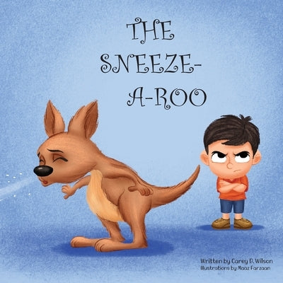 The Sneeze-A-Roo by Wilson, Carey