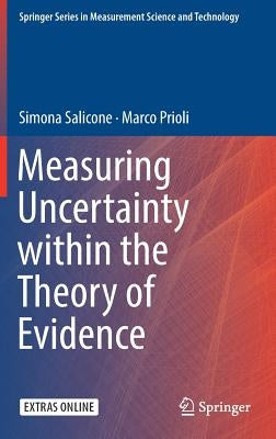 Measuring Uncertainty Within the Theory of Evidence by Salicone, Simona