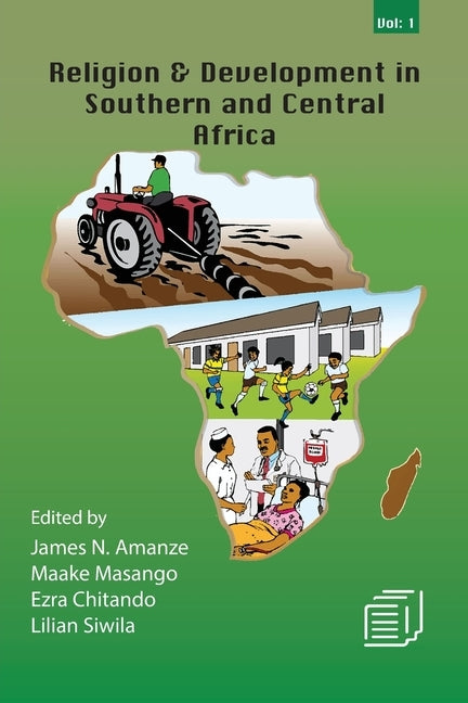 Religion and Development in Southern and Central Africa: Vol. 1 by Amanze, James N.