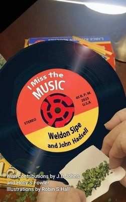 I Miss the Music by Sipe, Weldon