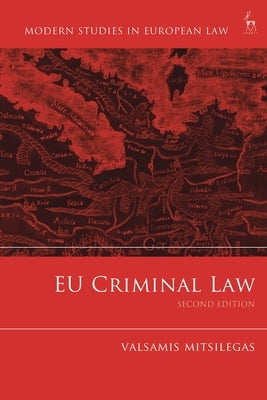Eu Criminal Law by Mitsilegas, Valsamis