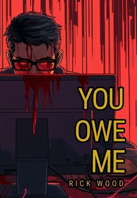 You Owe Me by Wood, Rick