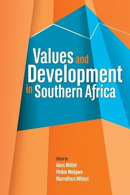 Values and Development in Southern Africa by Muller, Hans