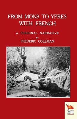 From Mons to Ypres with French by Coleman, Frederic