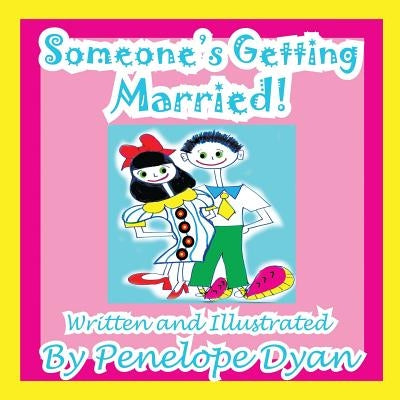 Someone's Getting Married! by Dyan, Penelope