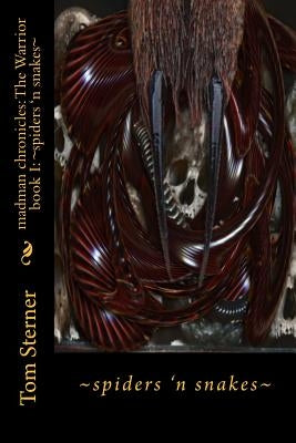 spiders 'n snakes by Sterner, Tom