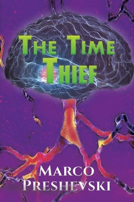 The Time Thief by Preshevski, Marco