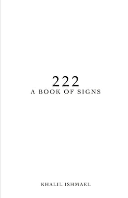 222: A Book of Signs by Griffith, Khalil Ishmael
