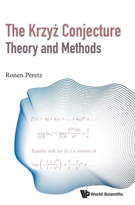 Krzyz Conjecture, The: Theory and Methods by Peretz, Ronen