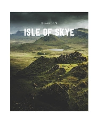 Isle of Skye: A Decorative Book - Perfect for Coffee Tables, Bookshelves, Interior Design & Home Staging by Book Co, Decora