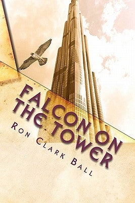 Falcon On The Tower by Ball, Ron Clark