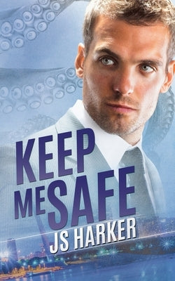 Keep Me Safe by Harker, Js