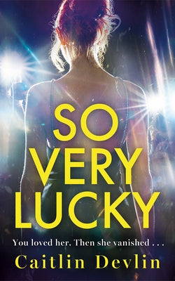 So Very Lucky by Devlin, Caitlin