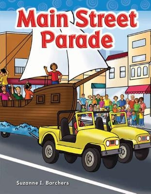 Main Street Parade by Barchers, Suzanne I.