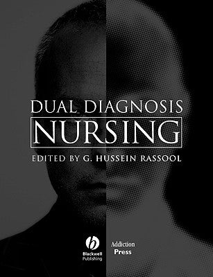 Dual Diagnosis Nursing by Rassool, G. Hussein