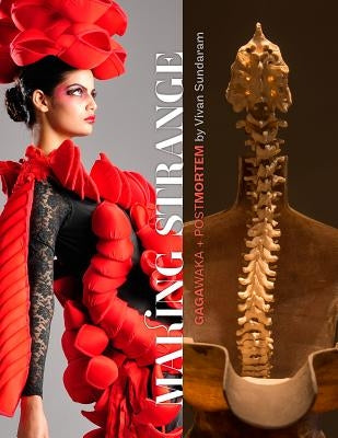 Making Strange: Gagawaka + Postmortem by Vivan Sundaram by Mathur, Saloni