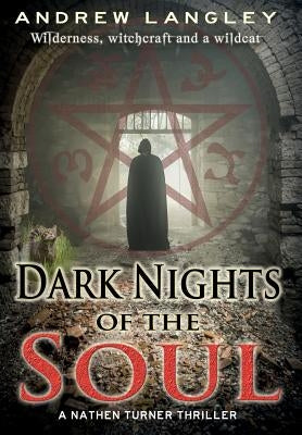 Dark Nights of the Soul: A Nathen Turner Thriller by Langley, Andrew