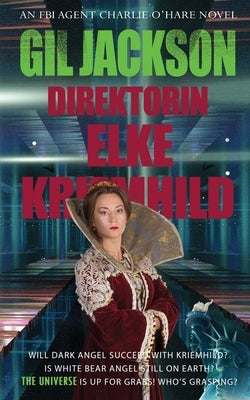 Direktorin Elke Kriemhild by Jackson, Gil