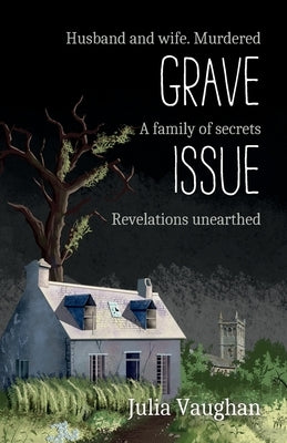 Grave Issue by Vaughan, Julia
