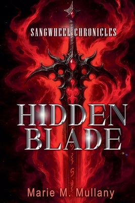 Hidden Blade by Mullany, Marie M.