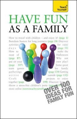 Have Fun as a Family: Teach Yourself by Musselwhite, Debbie