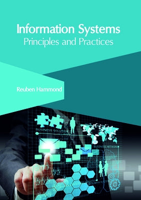 Information Systems: Principles and Practices by Hammond, Reuben