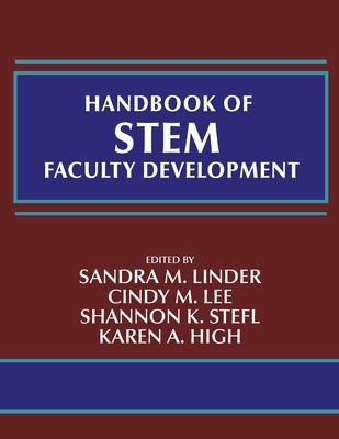 Handbook of STEM Faculty Development by Linder, Sandra M.
