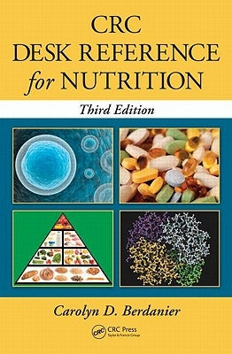 CRC Desk Reference for Nutrition by Berdanier, Carolyn D.