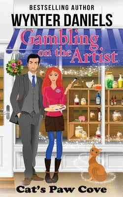 Gambling on the Artist by Kean, Catherine