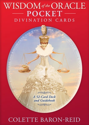 Wisdom of the Oracle Pocket Divination Cards: A 52-Card Oracle Deck for Love, Happiness, Spiritual Growth, and Living Your Purpose by Baron-Reid, Colette