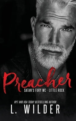 Preacher: Satan's Fury MC- Little Rock by Wilder, L.