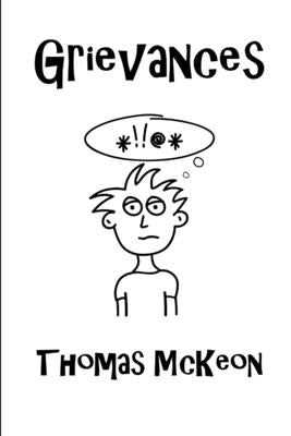Grievances by McKeon, Thomas