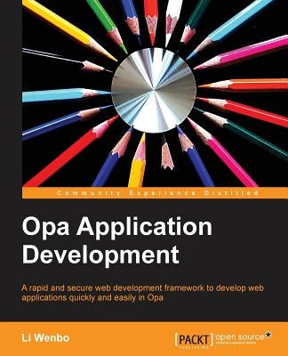 Opa Application Development by Wenbo, Li
