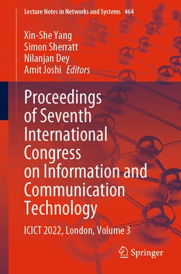 Proceedings of Seventh International Congress on Information and Communication Technology: Icict 2022, London, Volume 3 by Yang, Xin-She