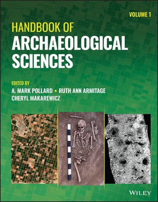 Handbook of Archaeological Sciences by Pollard, A. Mark