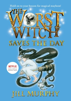 The Worst Witch Saves the Day: #5 by Murphy, Jill