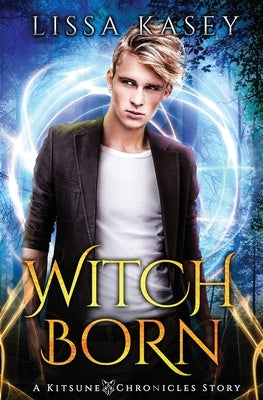 WitchBorn by Kasey, Lissa