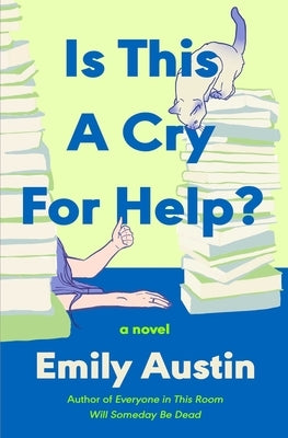 Is This a Cry for Help? by Austin, Emily