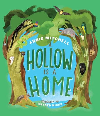 A Hollow Is a Home by Mitchell, Abbie