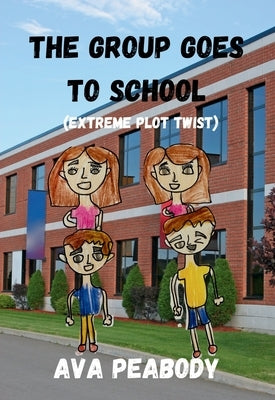 The Group Goes To School by Peabody, Ava
