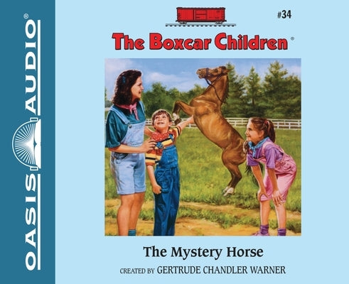 The Mystery Horse: Volume 34 by Warner, Gertrude Chandler