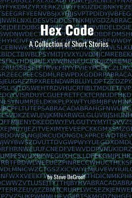 Hex Code by Degroof, Steve