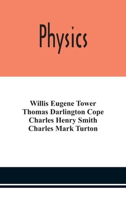 Physics by Eugene Tower, Willis