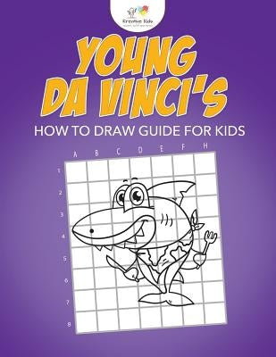 Young Da Vinci's How to Draw Guide for Kids by Kreative Kids