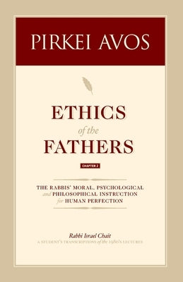 Pirkei Avos: Ethics of the Fathers by Chait, Israel