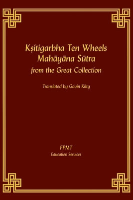 Kshitigarbha Ten Wheels Mahayana Sutra from the Great Collection by Fpmt